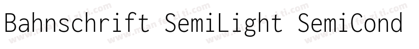 Bahnschrift SemiLight SemiCondensed字体转换